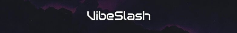VibeSlash